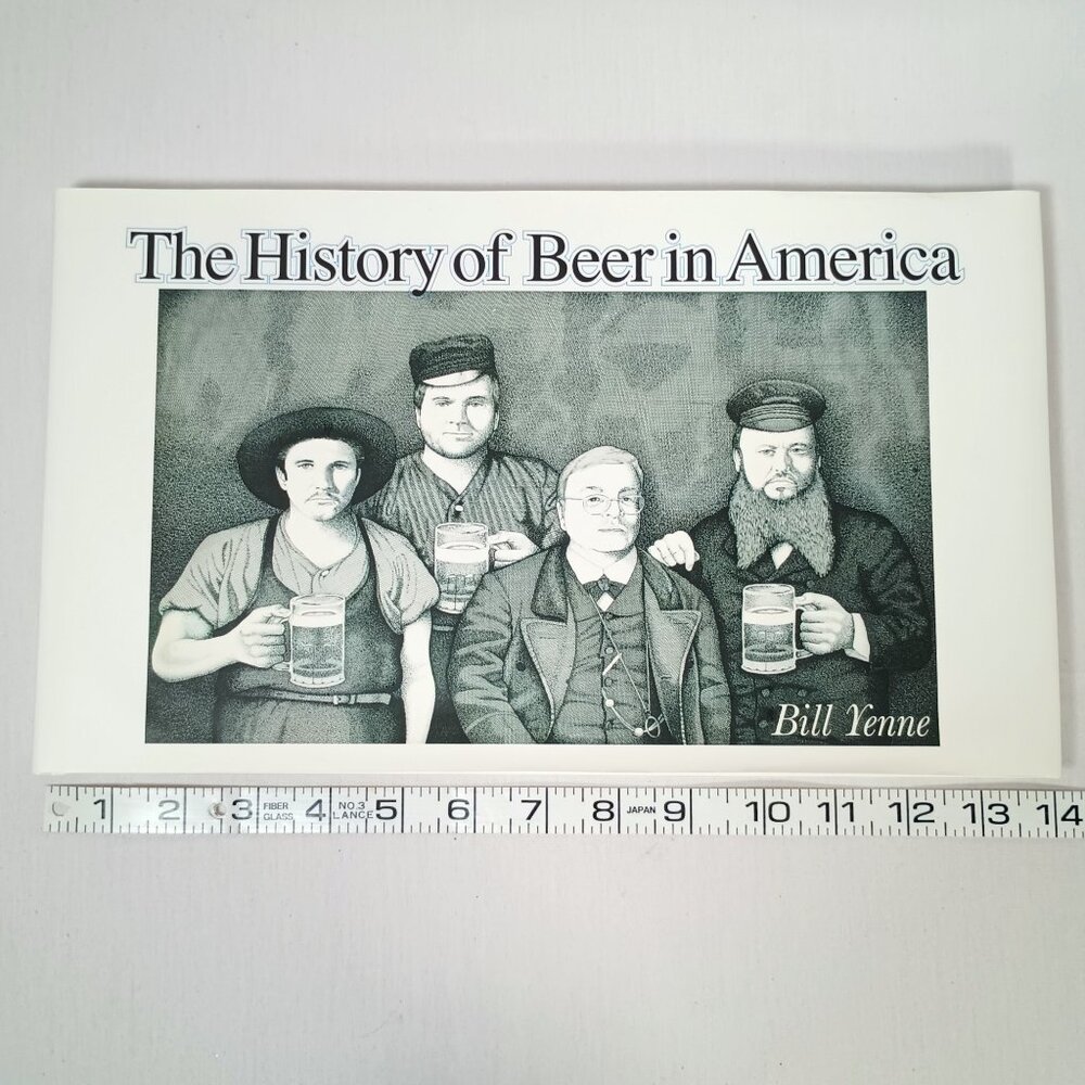 The History Of Beer in America Book Wide Format, Bill Yenne